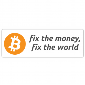 Fix the money, Fix the world Sticker (100x33mm)
